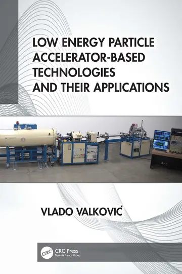 Cover of Low Energy Particle Accelerator-based Technologies and Their Applications