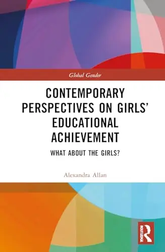 Cover of Contemporary Perspectives on Girls’ Educational Achievement