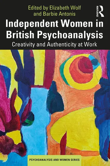 Cover of Independent Women in British Psychoanalysis
