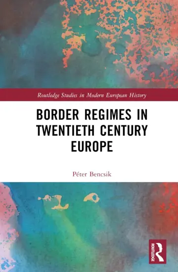 Cover of Border Regimes in Twentieth Century Europe