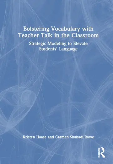 Cover of Bolstering Vocabulary with Teacher Talk in the Classroom