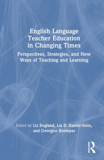Cover of English Language Teacher Education in Changing Times