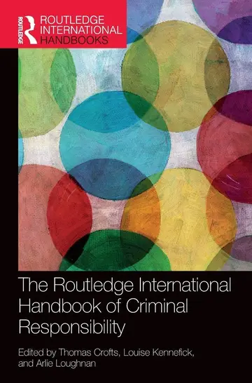 Cover of The Routledge International Handbook of Criminal Responsibility