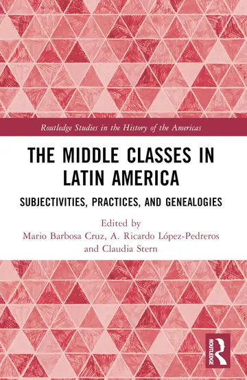 Cover of The Middle Classes in Latin America
