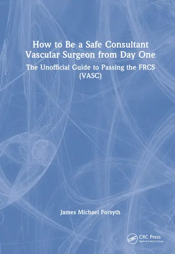 Cover of How to Be a Safe Consultant Vascular Surgeon from Day One