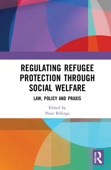 Cover of Regulating Refugee Protection Through Social Welfare