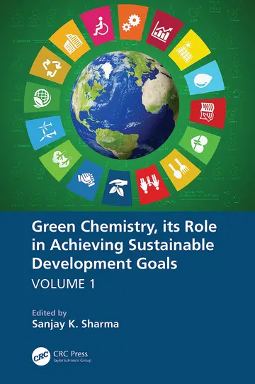 Cover of Green Chemistry, its Role in Achieving Sustainable Development Goals, Volume1