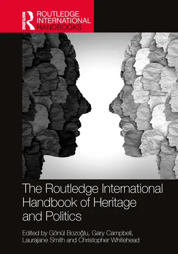 Cover of The Routledge International Handbook of Heritage and Politics