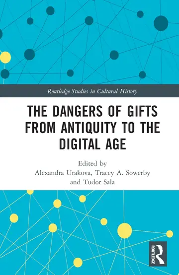 Cover of The Dangers of Gifts from Antiquity to the Digital Age