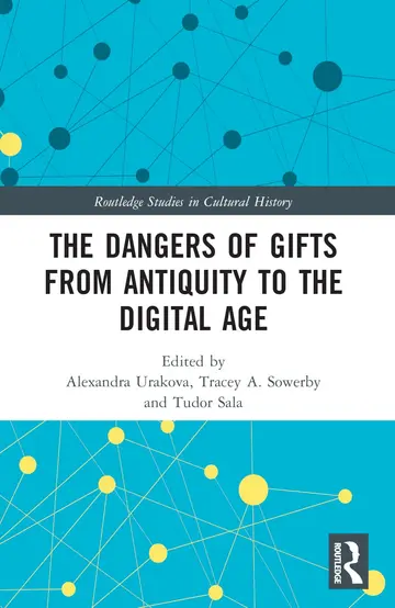 Cover of The Dangers of Gifts from Antiquity to the Digital Age