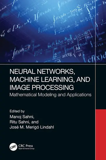 Cover of Neural Networks, Machine Learning, and Image Processing