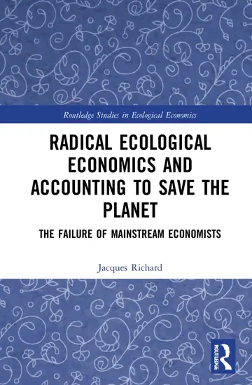 Cover of Radical Ecological Economics and Accounting to Save the Planet