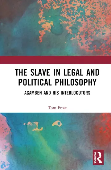 Cover of The Slave in Legal and Political Philosophy