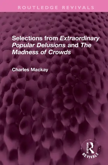 Cover of Selections from Extraordinary Popular Delusions and the Madness of Crowds