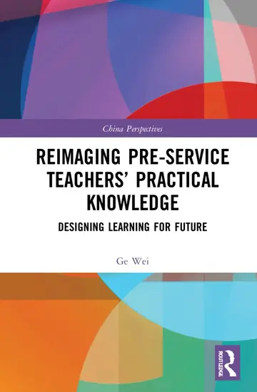Cover of Reimaging Pre-Service Teachers’ Practical Knowledge