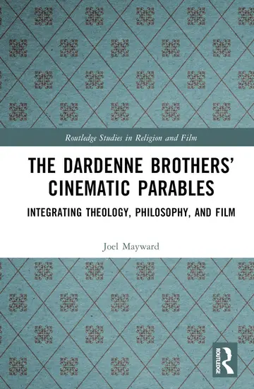 Cover of The Dardenne Brothers' Cinematic Parables