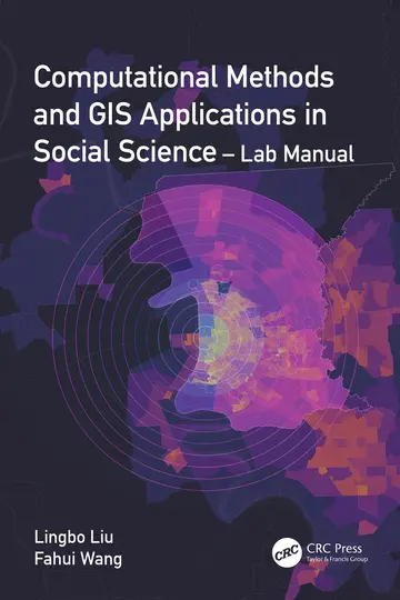 Cover of Computational Methods and GIS Applications in Social Science - Lab Manual