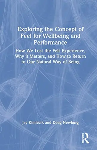 Cover of Exploring the Concept of Feel for Wellbeing and Performance