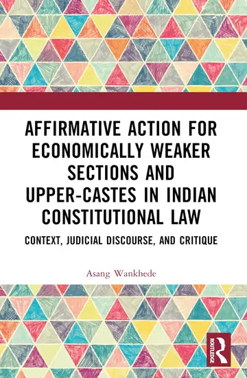 Cover of Affirmative Action for Economically Weaker Sections and Upper-Castes in Indian Constitutional Law