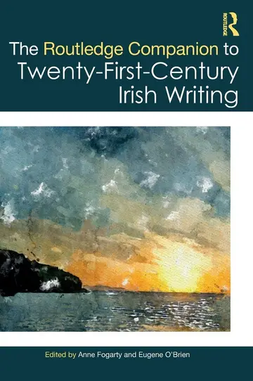 Cover of The Routledge Companion to Twenty-first Century Irish Writing