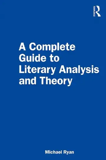 Cover of A Complete Guide to Literary Analysis and Theory
