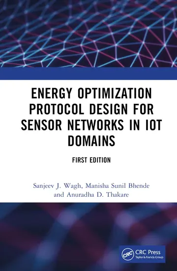 Cover of Energy Optimization Protocol Design for Sensor Networks in IOT Domains