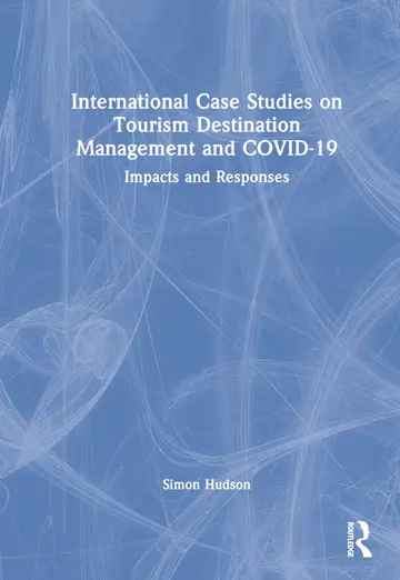 Cover of International Case Studies on Tourism Destination Management and Covid-19