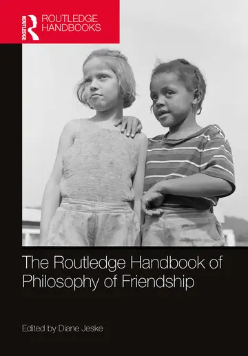 Cover of The Routledge Handbook of Philosophy of Friendship