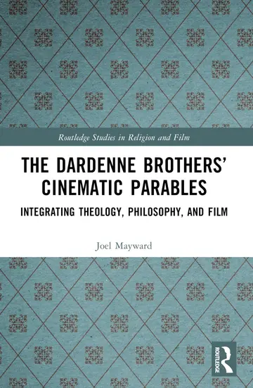 Cover of The Dardenne Brothers’ Cinematic Parables