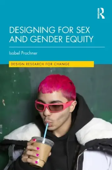 Cover of Designing for Sex and Gender Equity