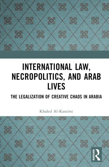 Cover of International Law, Necropolitics, and Arab Lives