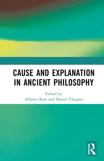 Cover of Cause and Explanation in Ancient Philosophy