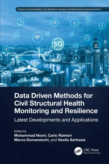 Cover of Data Driven Methods for Civil Structural Health Monitoring and Resilience
