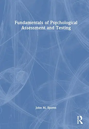 Cover of Fundamentals of Psychological Assessment and Testing