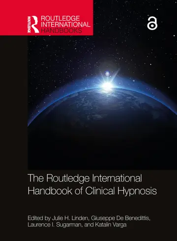 Cover of The Routledge International Handbook of Clinical Hypnosis