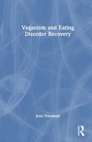Cover of Veganism and Eating Disorder Recovery