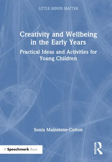 Cover of Creativity and Wellbeing in the Early Years