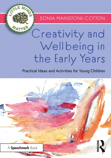 Cover of Creativity and Wellbeing in the Early Years