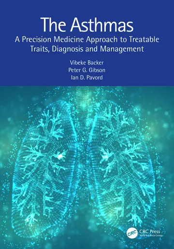 Cover of The Asthmas A Precision Medicine Approach to Treatable Traits Diagnosis and Management