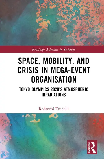 Cover of Space, Mobility, and Crisis in Mega-Event Organisation