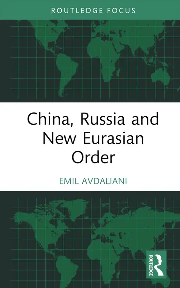 Cover of China, Russia and New Eurasian Order