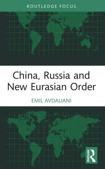 Cover of China, Russia and New Eurasian Order