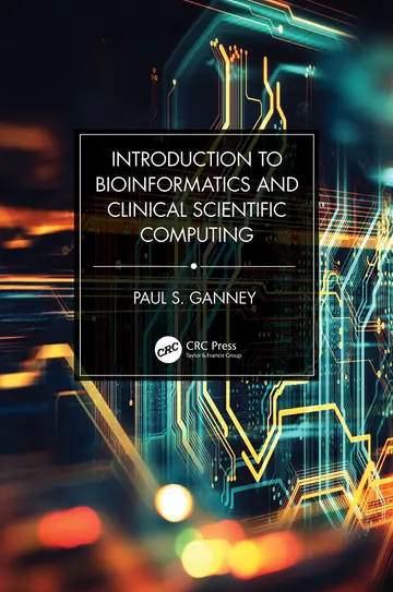 Cover of Introduction to Bioinformatics and Clinical Scientific Computing
