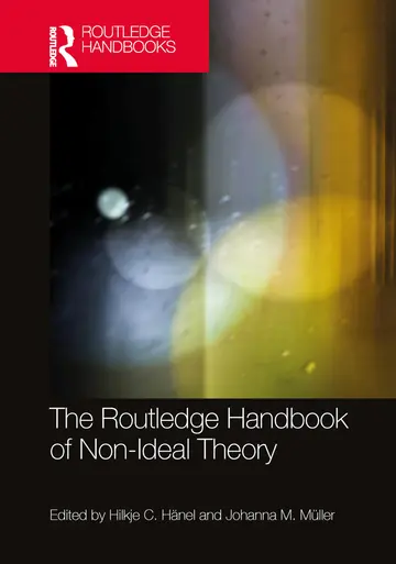 Cover of The Routledge Handbook of Non-ideal Theory