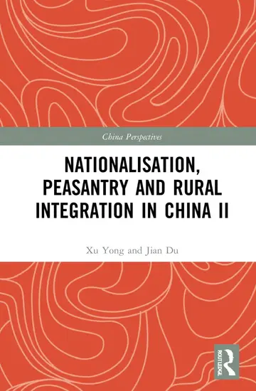 Cover of Nationalisation, Peasantry and Rural Integration in China II