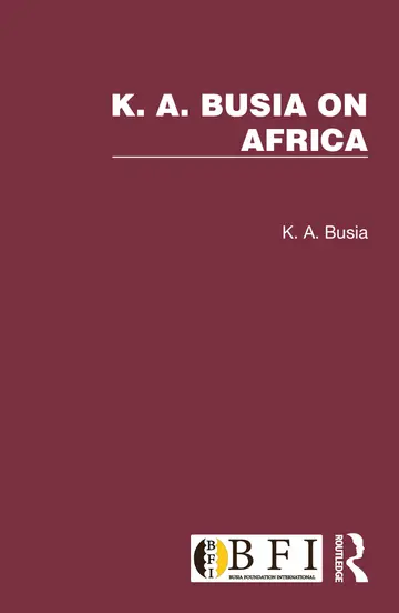 Cover of K. A. Busia on Africa