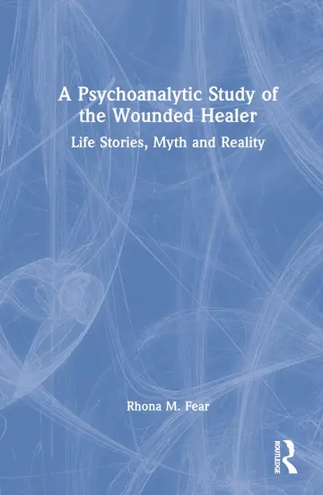 Cover of A Psychoanalytic Study of the Wounded Healer