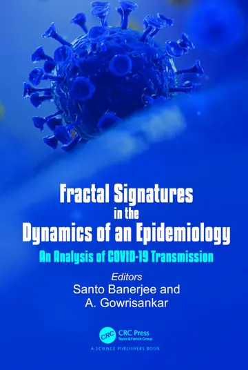 Cover of Fractal Signatures in the Dynamics of an Epidemiology an Analysis of Covid 19 Transmission