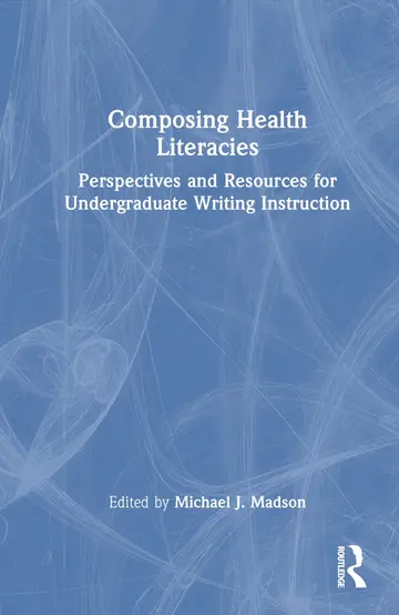 Cover of Composing Health Literacies