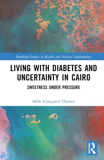 Cover of Living with Diabetes and Uncertainty in Cairo